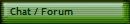 Chat / Forum