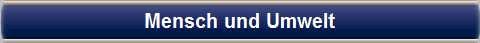 Mensch und Umwelt